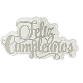 Troquel Feliz Cumpleaños, Frases en Español